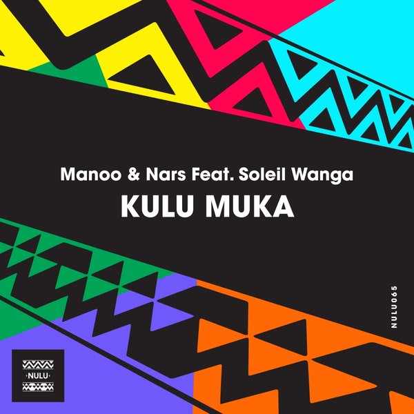 Nars, Manoo, Soleil Wanga - Kulu Muka [NULU065]